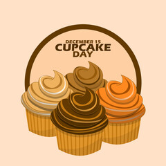 Some delicious chocolate cupcakes, with bold text in circle frame on light brown background to celebrate National Cupcake Day on December 15