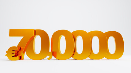 3D render of golden 700k or seven hundred thousand euro isolated on white background