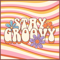 Groovy hippie 70s sticker. Funny cartoon lettering with peace, Love. Sticker in trendy retro psychedelic cartoon style 60s. Flower power. Good vibes. Stay groovy.