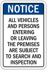 Search packages and vehicle sign all vehicles and persons entering or leaving the premises are subject to search and inspection