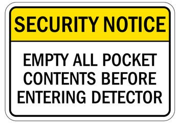 Search packages and vehicle sign empty all pocket contents before entering detector