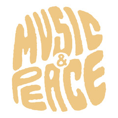 Groovy hippie lettering music peace. Retro slogan in round shape. Trendy groovy print design for posters, cards, tshirt. Phrase design element in funky 70s lettering style