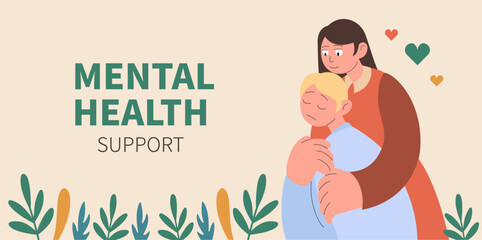 Mental health support banner. Girl hugs guy. Mutual support and Love. Vector illustration.
