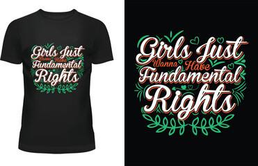 Girls Just Wanna Have Fundamental Rights Typography T-shirt Design