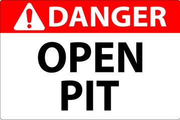 Danger Sign Open Pit