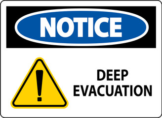 Obraz premium Notice Sign Deep Evacuation