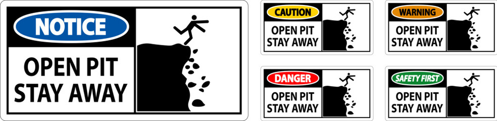 Danger Sign Open Pit, Stay Away