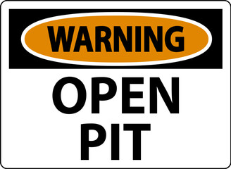 Warning Sign Open Pit