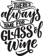 there's alwayfor  time  for classs of wine
