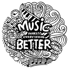 Music makes everything better. Hand lettering. Vector illustration