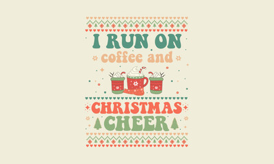 Retro Christmas Ugly Sweater Design, Retro Sweater Design, Full of holiday spirit, chillin' with my gnomies, i run on coffee and Christmas cheer, sweater design
