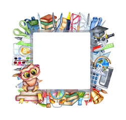 Watercolor illustration square frame with students, school supplies, equipment, stationery and owl. Back to school. Education concept isolated on white background. drawn