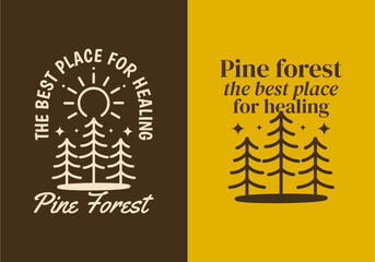 Pine forest, the best place for healing. Line art illustration design of pine trees