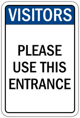 Visitor security sign please use this entrance