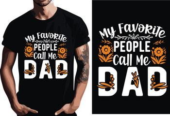 my favorite call me  dad typography t shirt.