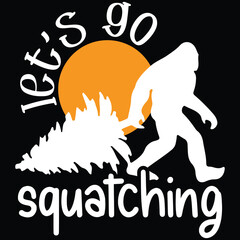 Let's go squatching