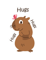 Hugs. Embrace. Capybara with a written phrase, inscription, motivation. Vector illustration