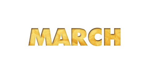‘March’ written in isolated paper cutout effect revealing gold crumpled paper background