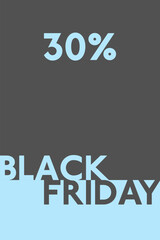 Black Friday 30% - Schriftzug in englischer Sprache - Schwarzer Freitag 30%. Modernes Verkaufsplakat in Hellblau und Grau.