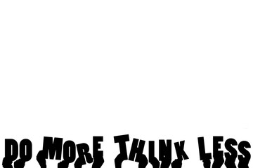 Obraz premium Digital png illustration of hands with do more think less text on transparent background