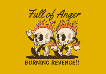 Full of anger, burning revenge. Mascot character illustration of burning skull