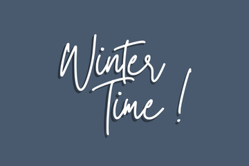 Winter time white color lettering landscape background for winter and new year holidays.