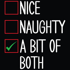Nice Naughty A Bit Of Both Christmas T-shirt Design