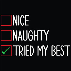 Nice Naughty Tried My Best Christmas T-shirt Design