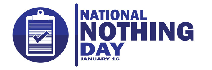 National Nothing Day. Vector illustration. January 16. Suitable for greeting card, poster and banner