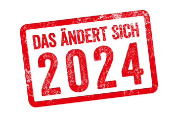 Roter Stempel - Das ändert sich 2024 - obrazy, fototapety, plakaty