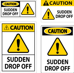 Caution Sign Sudden Drop Off