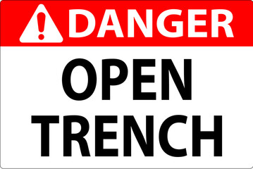 Danger Sign Open Trench