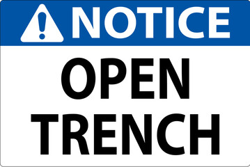 Notice Sign Open Trench