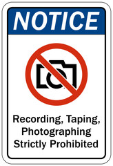 No camera allowed warning sign recording, taping, photographing strictly prohibited