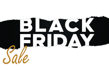 Black friday design for advertising, posters, brochures and flyers. Torn white paper