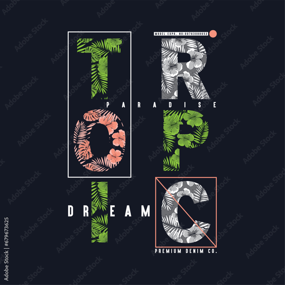 Poster tee print design with typo and tropical texture as vector