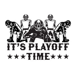 It’s Playoff Time SVG, Football svg, American Football Player Svg, football team, Football Season Svg, svg for cricut
