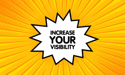 Increase your visibility sign. Flat, yellow, explosion sign, increase your visibility icon. Vector icon