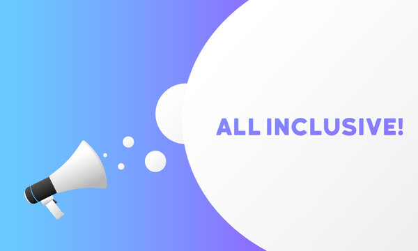 All inclusive sign. Flat, purple, text from a megaphone, all inclusive sign. Vector icon