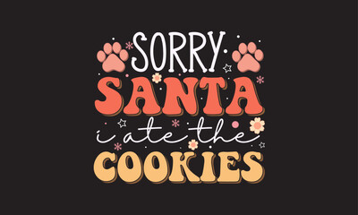 Retro Christmas Dog Bandana SVG Design, I believe in Santa paws, Merry Christmas 2023 - obrazy, fototapety, plakaty
