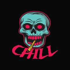 skull art with phrase chill for tshirt design poster etc