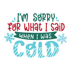 Winter and Christmas Lettering Quotes For Printable Posters, Cards, Tote Bags, Mugs, T-Shirt Design