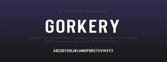 GORKERY Modern Bold Font Sport Alphabet. Typography urban style fonts for technology, digital, movie logo design. vector illustration