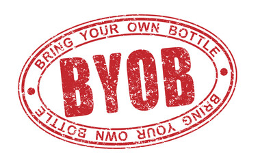 Oval rubber stamp with the word BYOB - Bring Your Own Bottle - sign for party invitation.