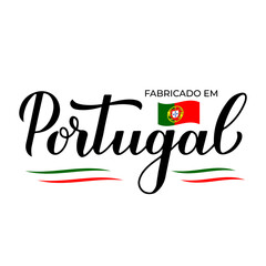 Made in Portugal handwritten label in Portuguese. Quality mark icon. Calligraphy hand lettering. Vector template for logo design, tags, badges, stickers, emblem, product package, etc