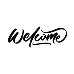 welcome vector lettering. Inspirational typography. Motivational quote. Calligraphy postcard