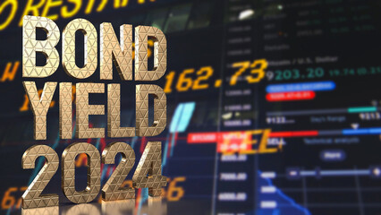 The Gold text Bond Yield on chart background for Business concept 3d rendering.