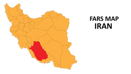 Iran Map. Fars Map highlighted on the Iran map with detailed state and region outlines.