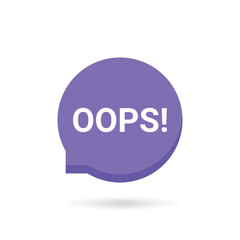 oops on speech bubble like big mistake icon. flat trend modern ooops or sudden issue logotype graphic web design element isolated on white background