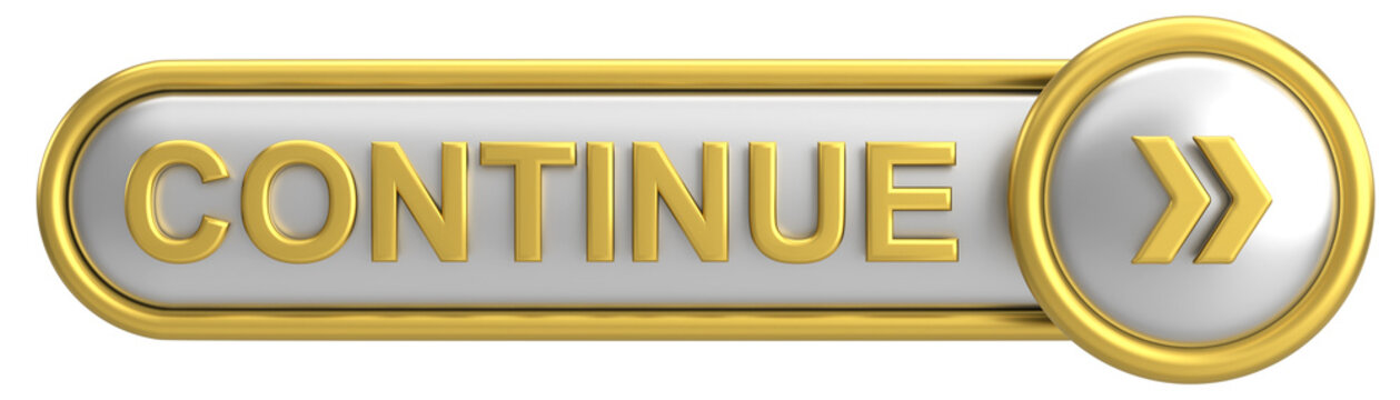 Next button. Continue button. 3D illustration.